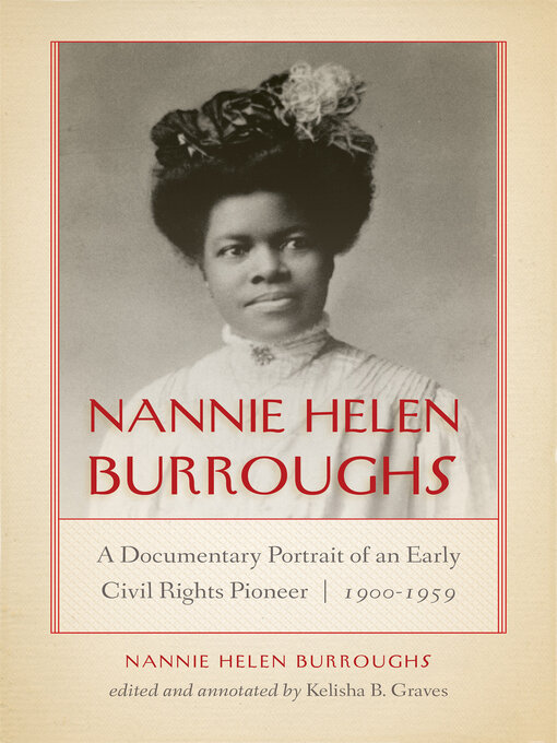 Title details for Nannie Helen Burroughs by Nannie Helen Burroughs - Available